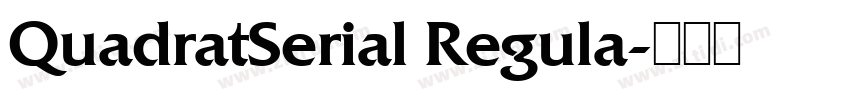 QuadratSerial Regula字体转换